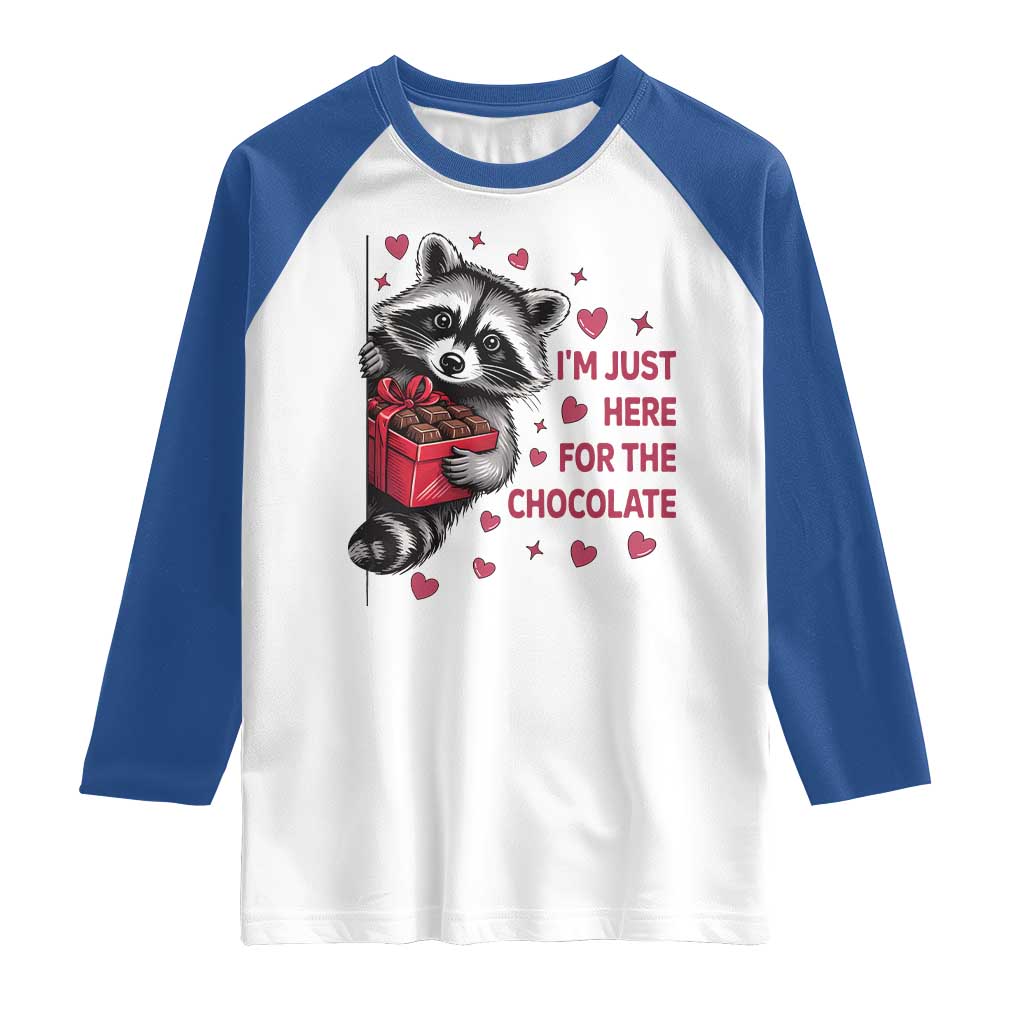 Valentine Racoon Trash Panda Raglan Shirt I'm Just Here For The Chocolate