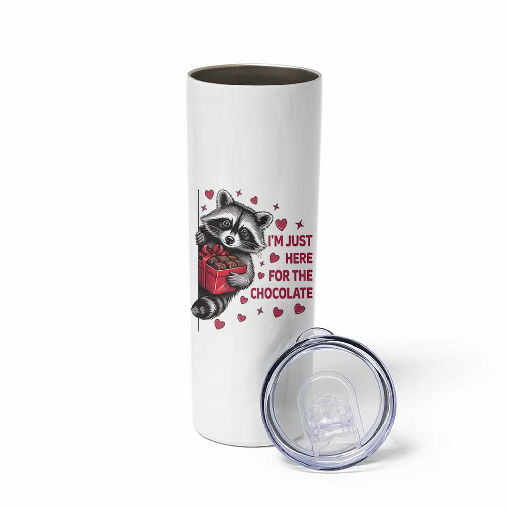 Valentine Racoon Trash Panda Skinny Tumbler I'm Just Here For The Chocolate