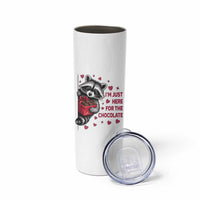 Valentine Racoon Trash Panda Skinny Tumbler I'm Just Here For The Chocolate