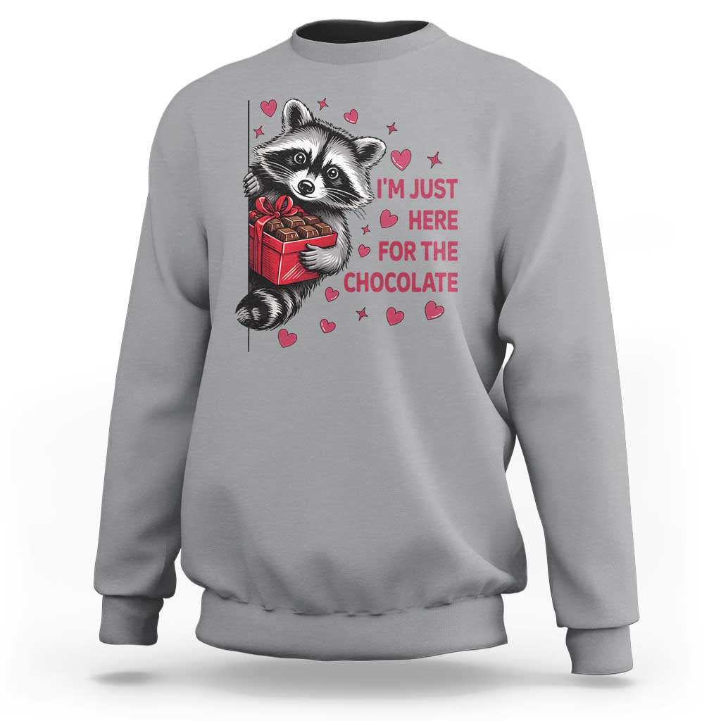 Valentine Racoon Trash Panda Sweatshirt I'm Just Here For The Chocolate