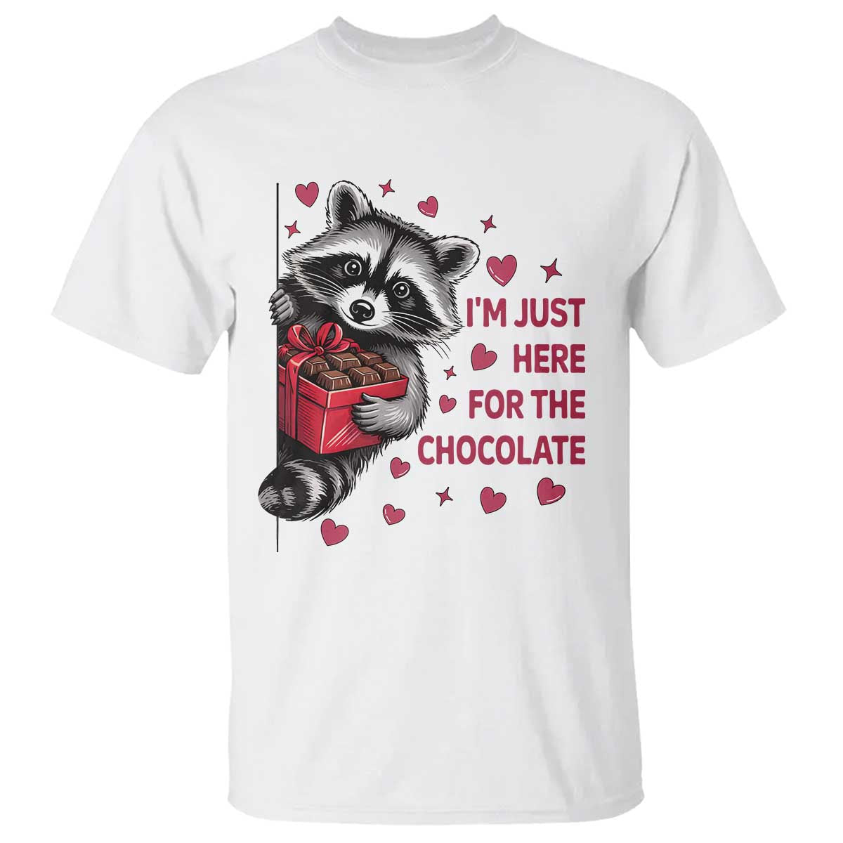 Valentine Racoon Trash Panda T Shirt I'm Just Here For The Chocolate