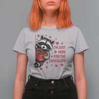 Valentine Racoon Trash Panda T Shirt For Women I'm Just Here For The Chocolate