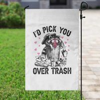 Valentine Racoon Trash Panda Garden Flag I Would Pick You Over Trash