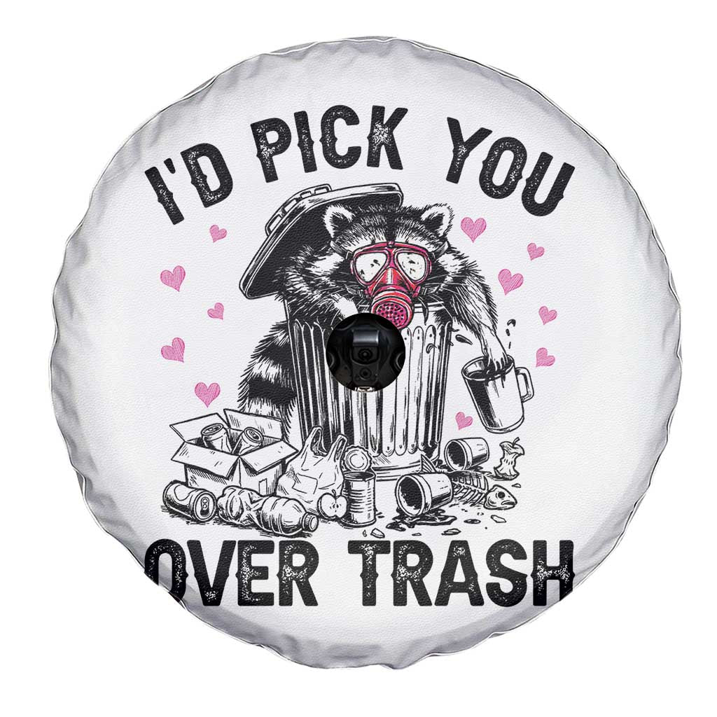 Valentine Racoon Trash Panda Spare Tire Cover I Would Pick You Over Trash