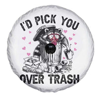 Valentine Racoon Trash Panda Spare Tire Cover I Would Pick You Over Trash