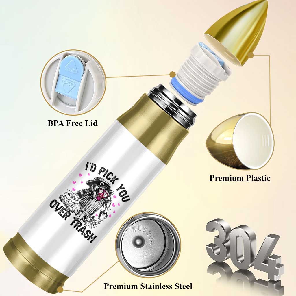 Valentine Racoon Trash Panda Bullet Tumbler I Would Pick You Over Trash