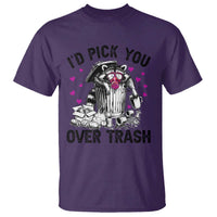 Valentine Racoon Trash Panda T Shirt I Would Pick You Over Trash