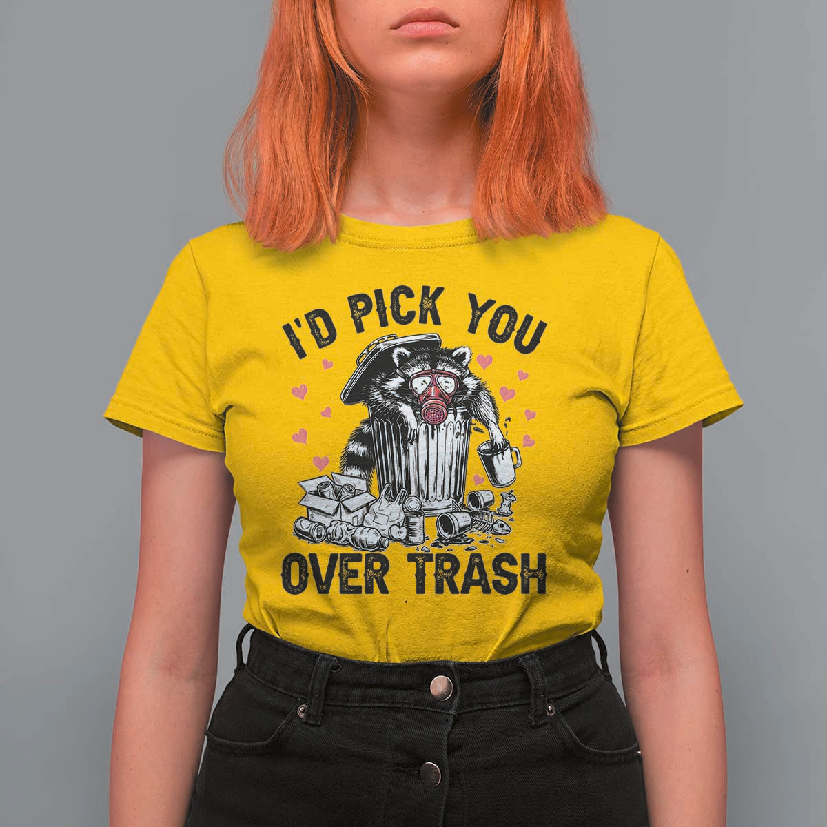 Valentine Racoon Trash Panda T Shirt For Women I Would Pick You Over Trash