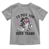 Valentine Racoon Trash Panda Toddler T Shirt I Would Pick You Over Trash