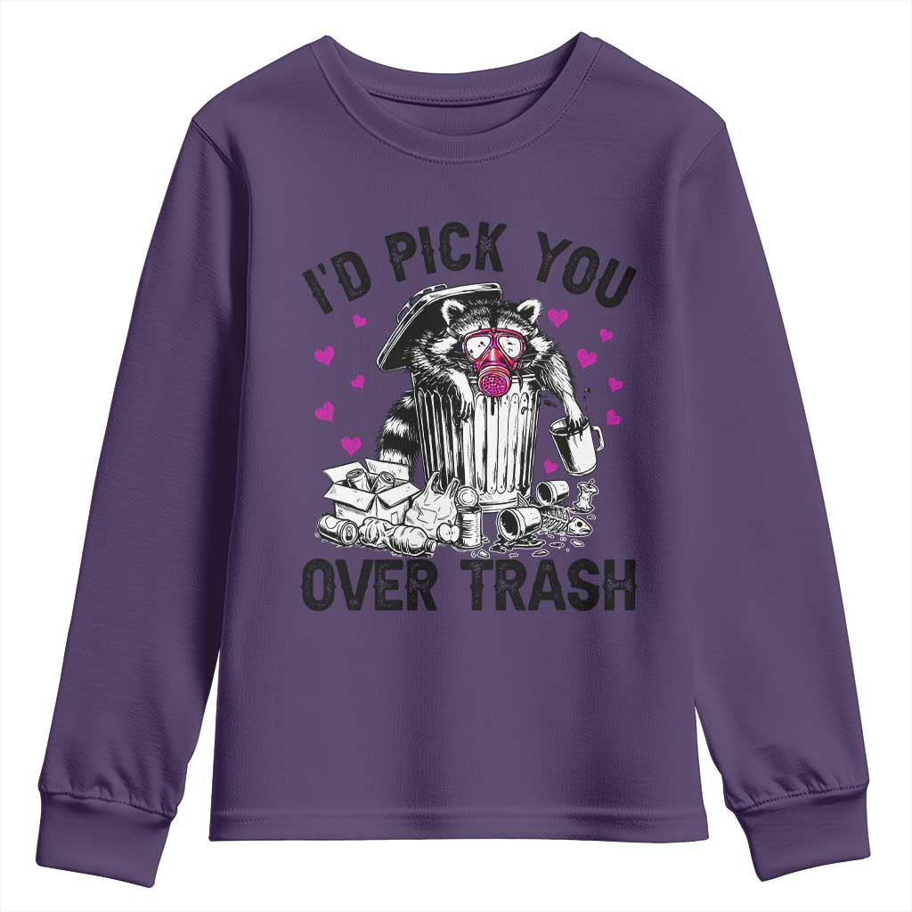 Valentine Racoon Trash Panda Youth Sweatshirt I Would Pick You Over Trash