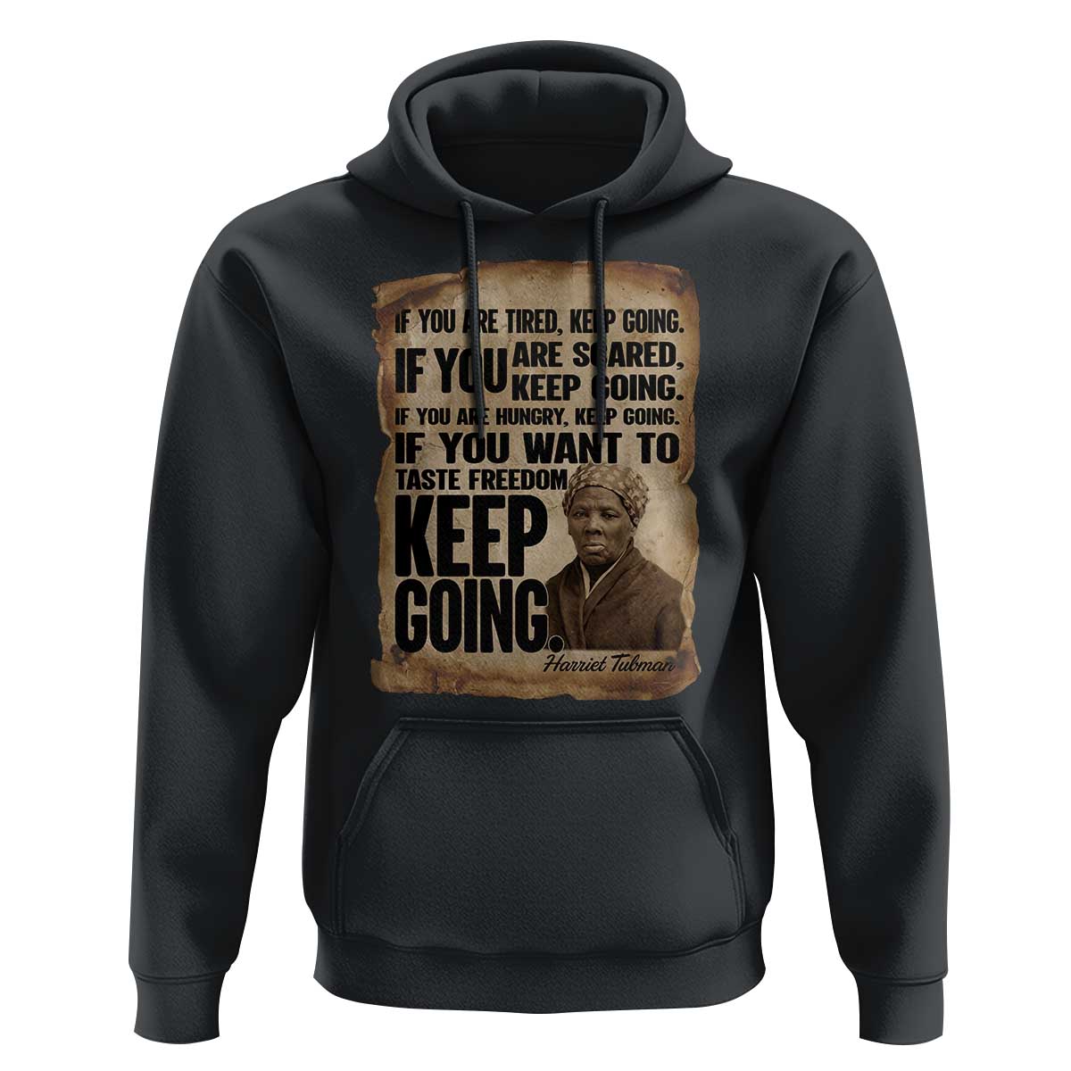 Harriet Tubman Quote Hoodie Black History African American