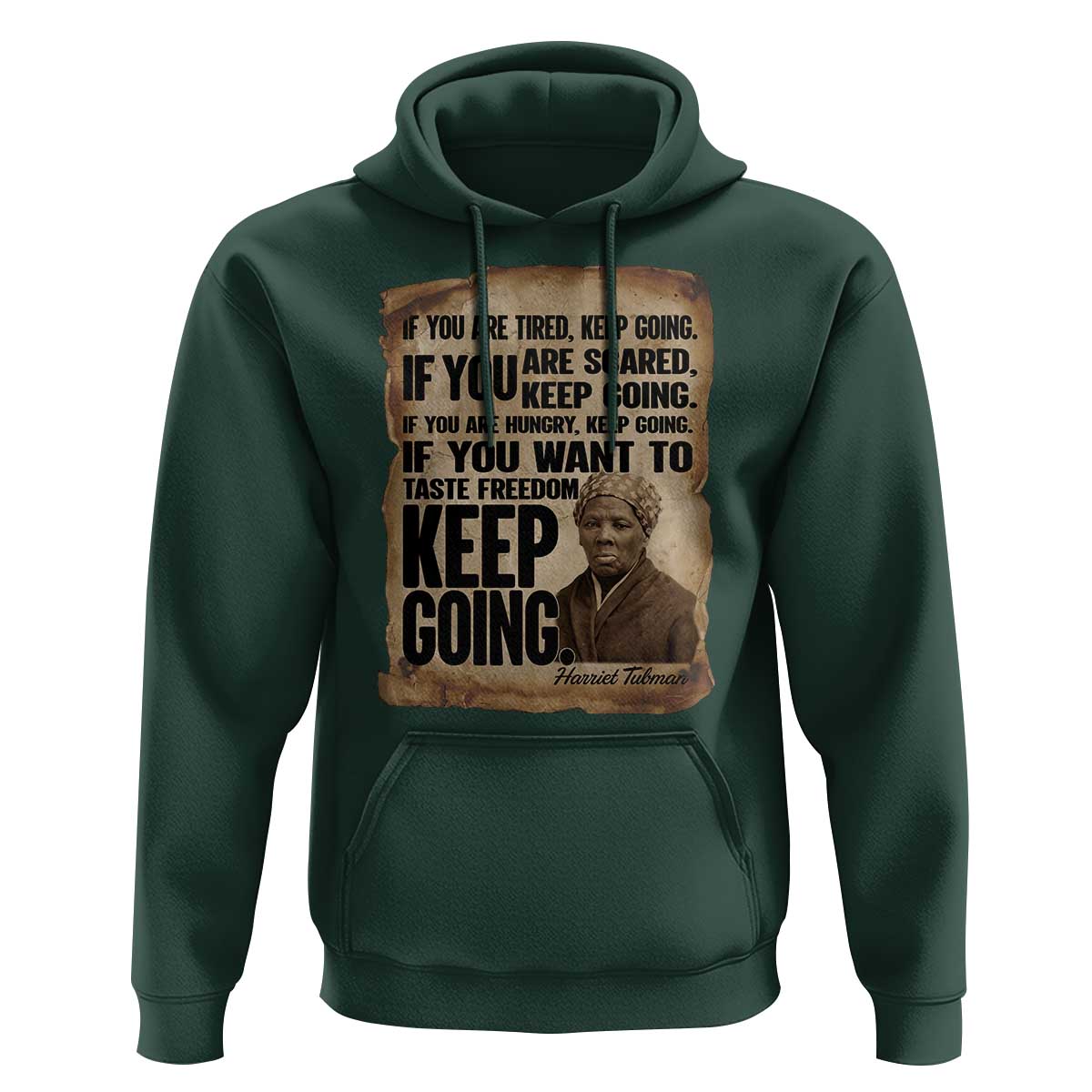 Harriet Tubman Quote Hoodie Black History African American