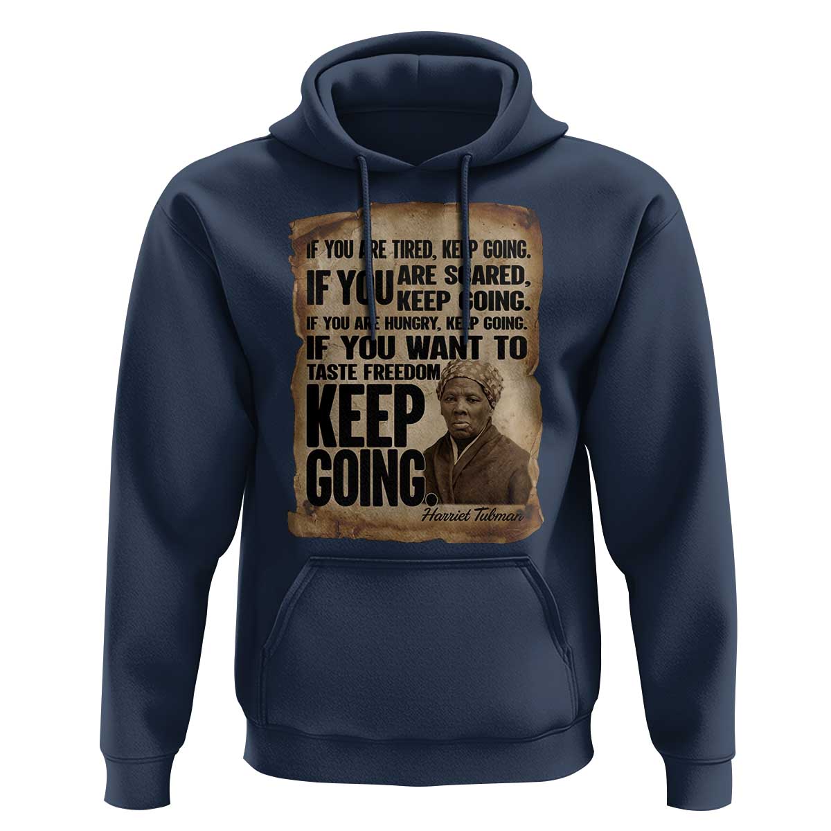 Harriet Tubman Quote Hoodie Black History African American