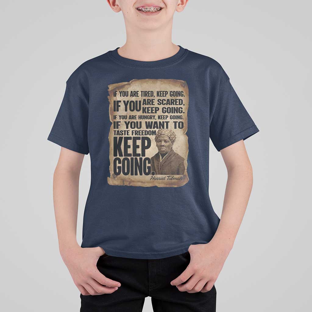 Harriet Tubman Quote T Shirt For Kid Black History African American