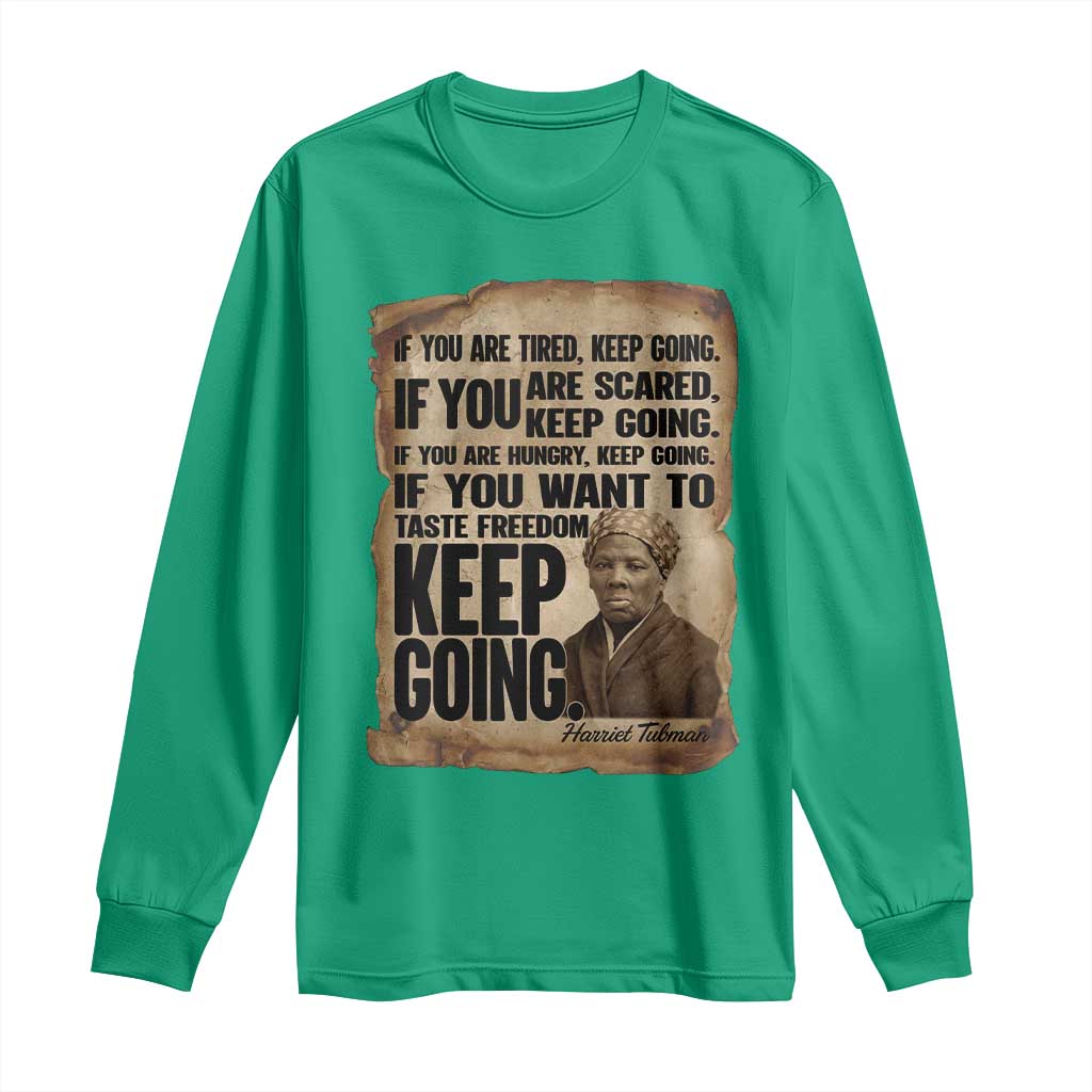 Harriet Tubman Quote Long Sleeve Shirt Black History African American