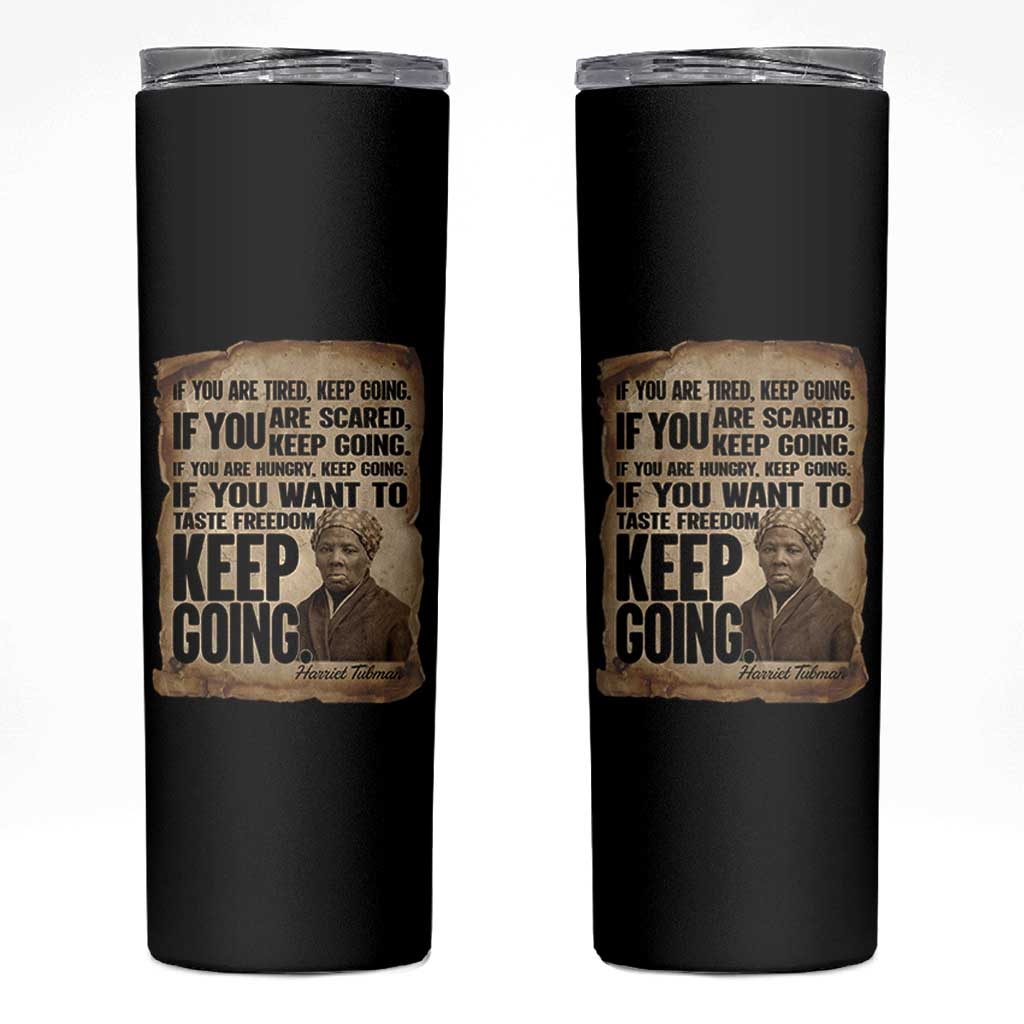 Harriet Tubman Quote Skinny Tumbler Black History African American