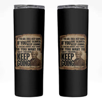 Harriet Tubman Quote Skinny Tumbler Black History African American