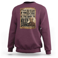 Harriet Tubman Quote Sweatshirt Black History African American