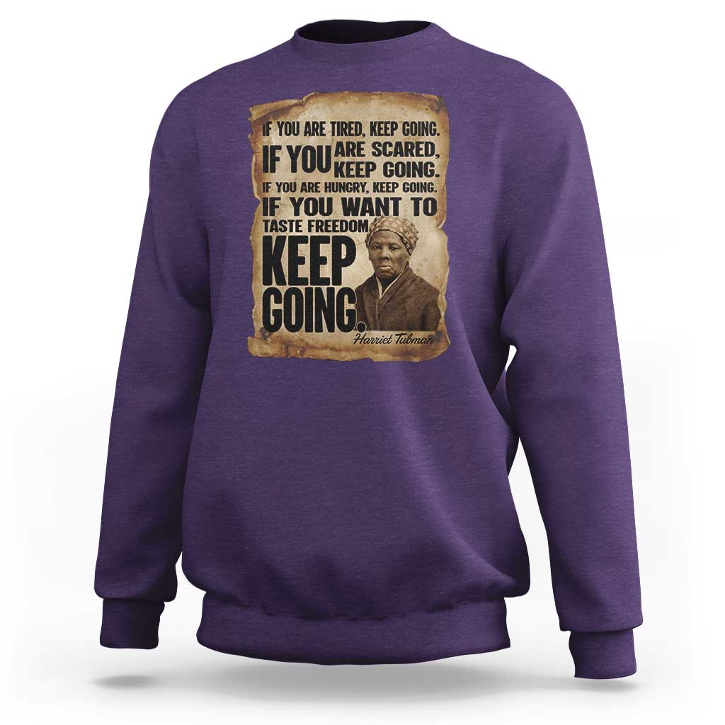 Harriet Tubman Quote Sweatshirt Black History African American