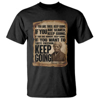 Harriet Tubman Quote T Shirt Black History African American