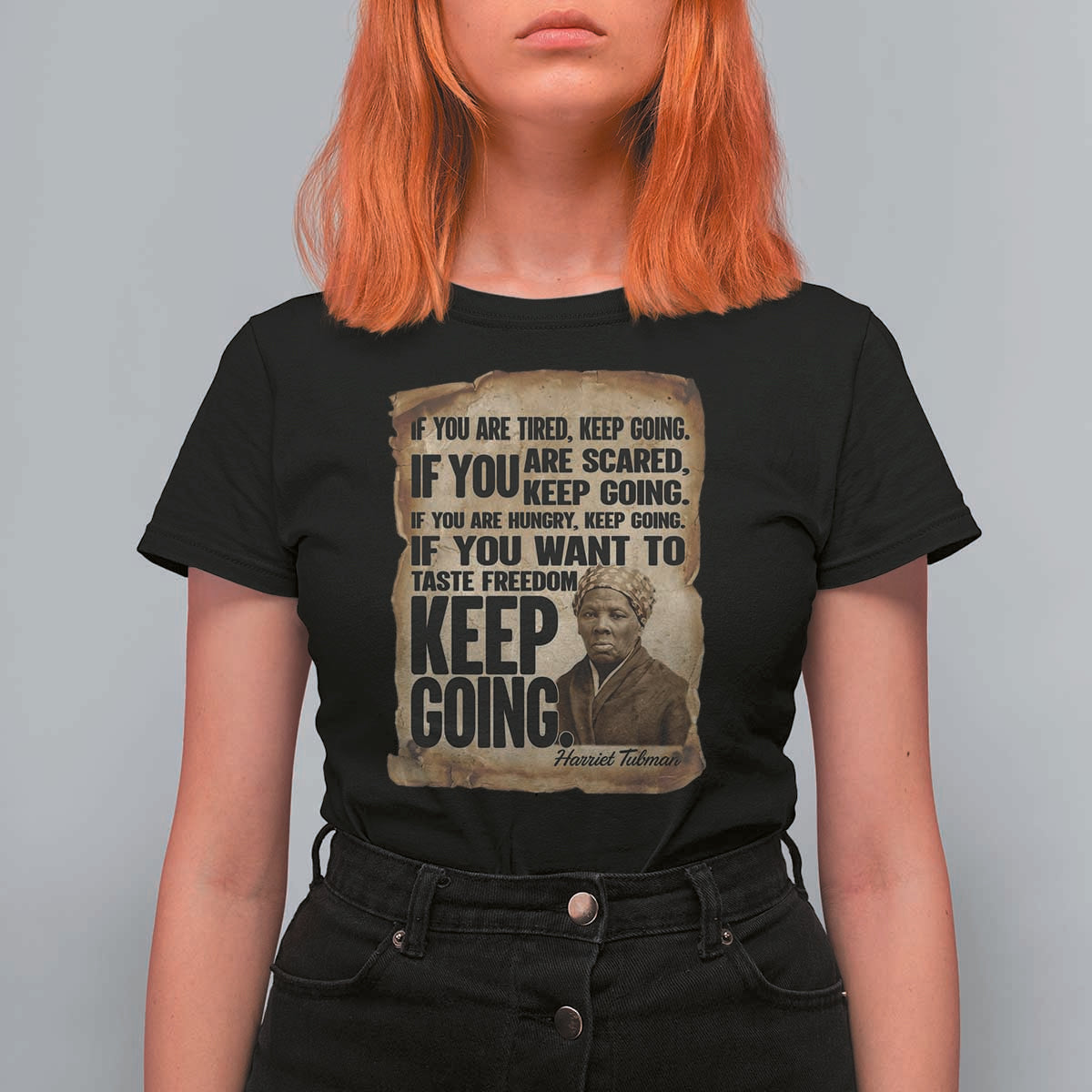 Harriet Tubman Quote T Shirt For Women Black History African American