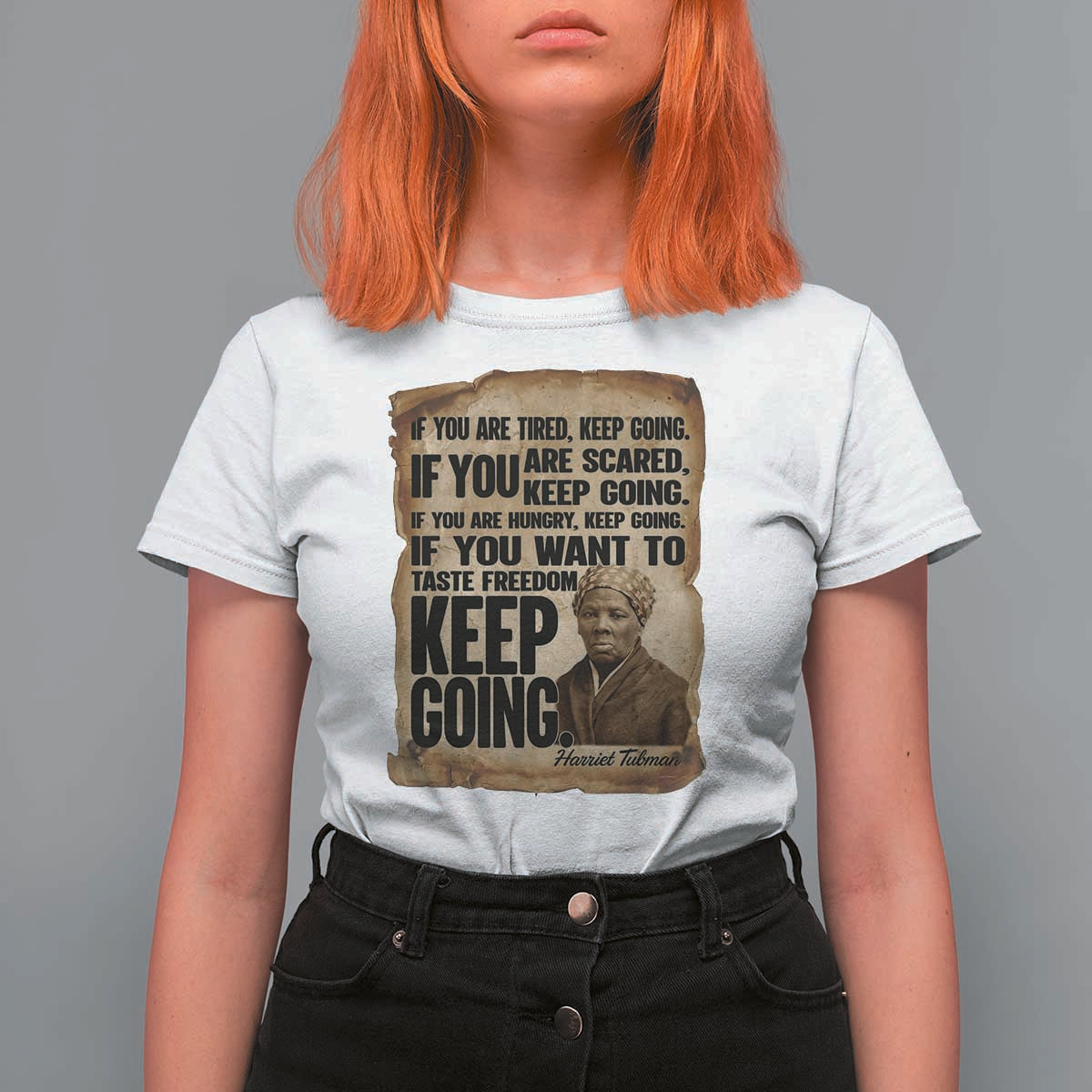 Harriet Tubman Quote T Shirt For Women Black History African American
