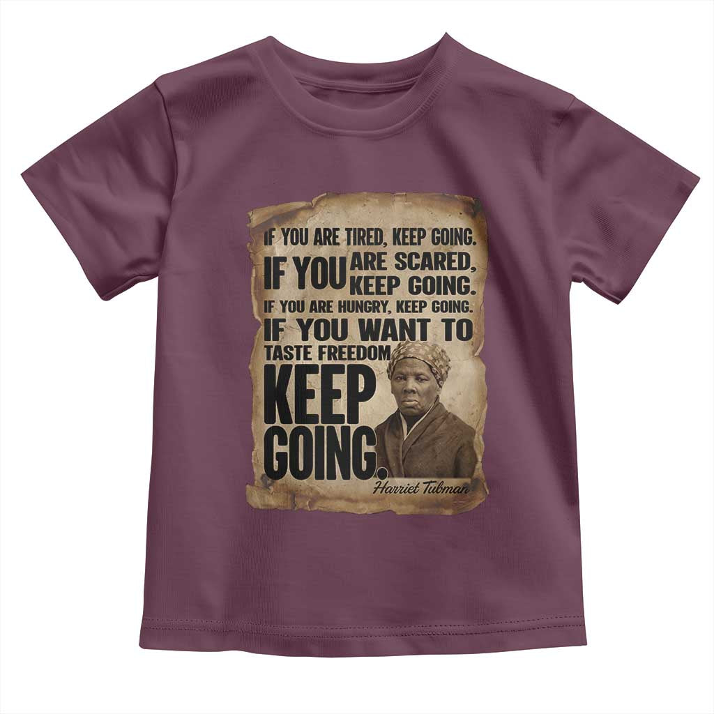 Harriet Tubman Quote Toddler T Shirt Black History African American