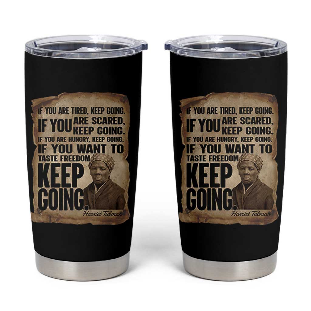 Harriet Tubman Quote Tumbler Cup Black History African American