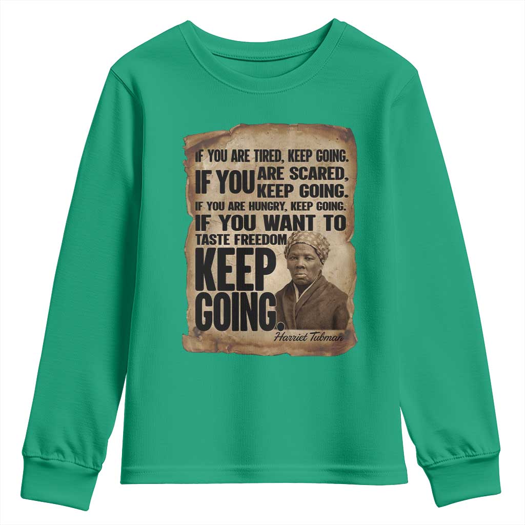 Harriet Tubman Quote Youth Sweatshirt Black History African American