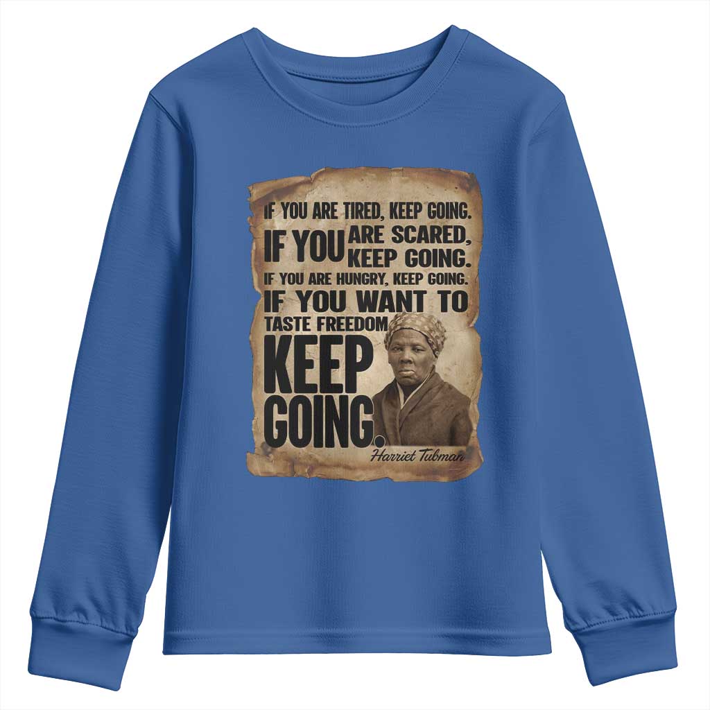 Harriet Tubman Quote Youth Sweatshirt Black History African American