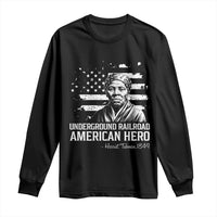 Harriet Tubman Long Sleeve Shirt Underground Railroad American Hero History