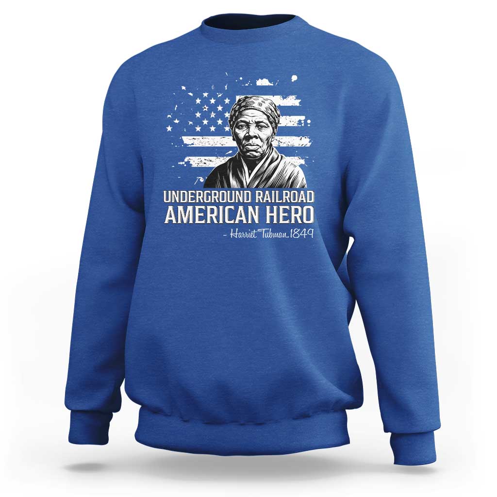 Harriet Tubman Sweatshirt Underground Railroad American Hero History
