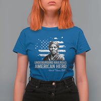 Harriet Tubman T Shirt For Women Underground Railroad American Hero History
