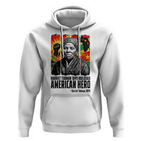 Harriet Tubman Black History Month Hoodie Underground Railroad American Hero History
