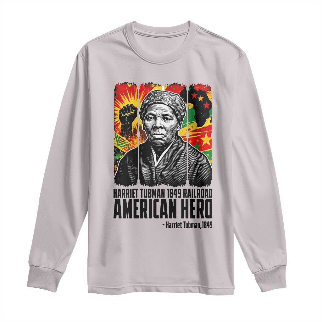 Harriet Tubman Black History Month Long Sleeve Shirt Underground Railroad American Hero History