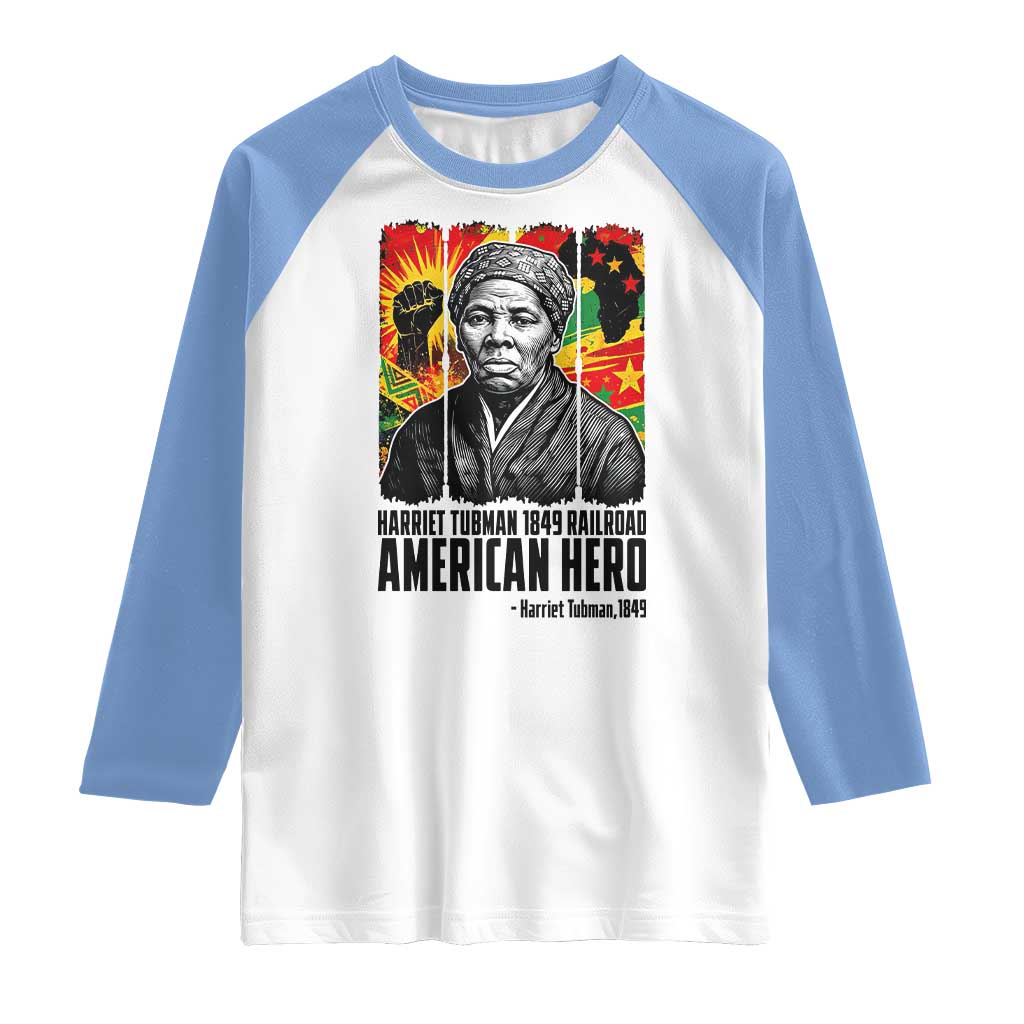 Harriet Tubman Black History Month Raglan Shirt Underground Railroad American Hero History