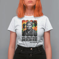 Harriet Tubman Black History Month T Shirt For Women Underground Railroad American Hero History