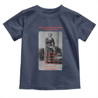 Harriet Tubman Toddler T Shirt Black History Month
