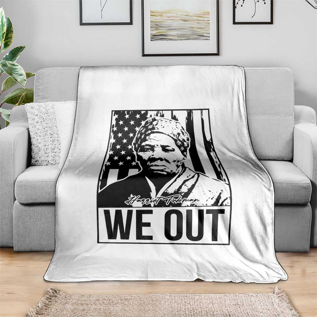 Harriet Tubman Quote Throw Blanket We Out Strong Woman