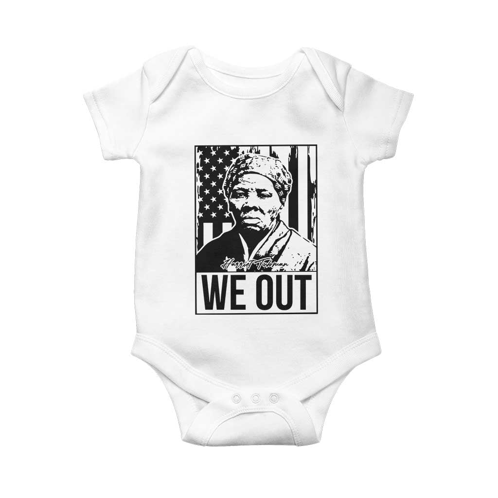 Harriet Tubman Quote Baby Onesie We Out Strong Woman