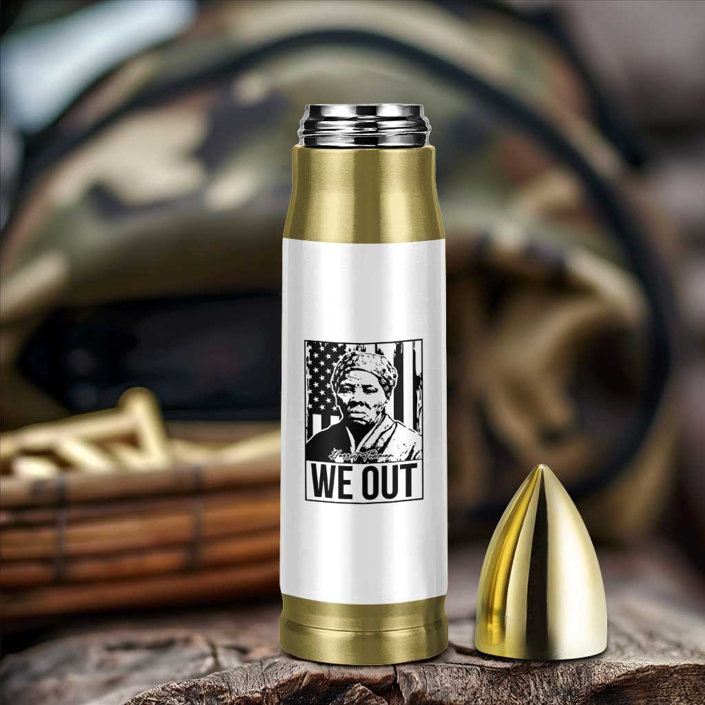 Harriet Tubman Quote Bullet Tumbler We Out Strong Woman