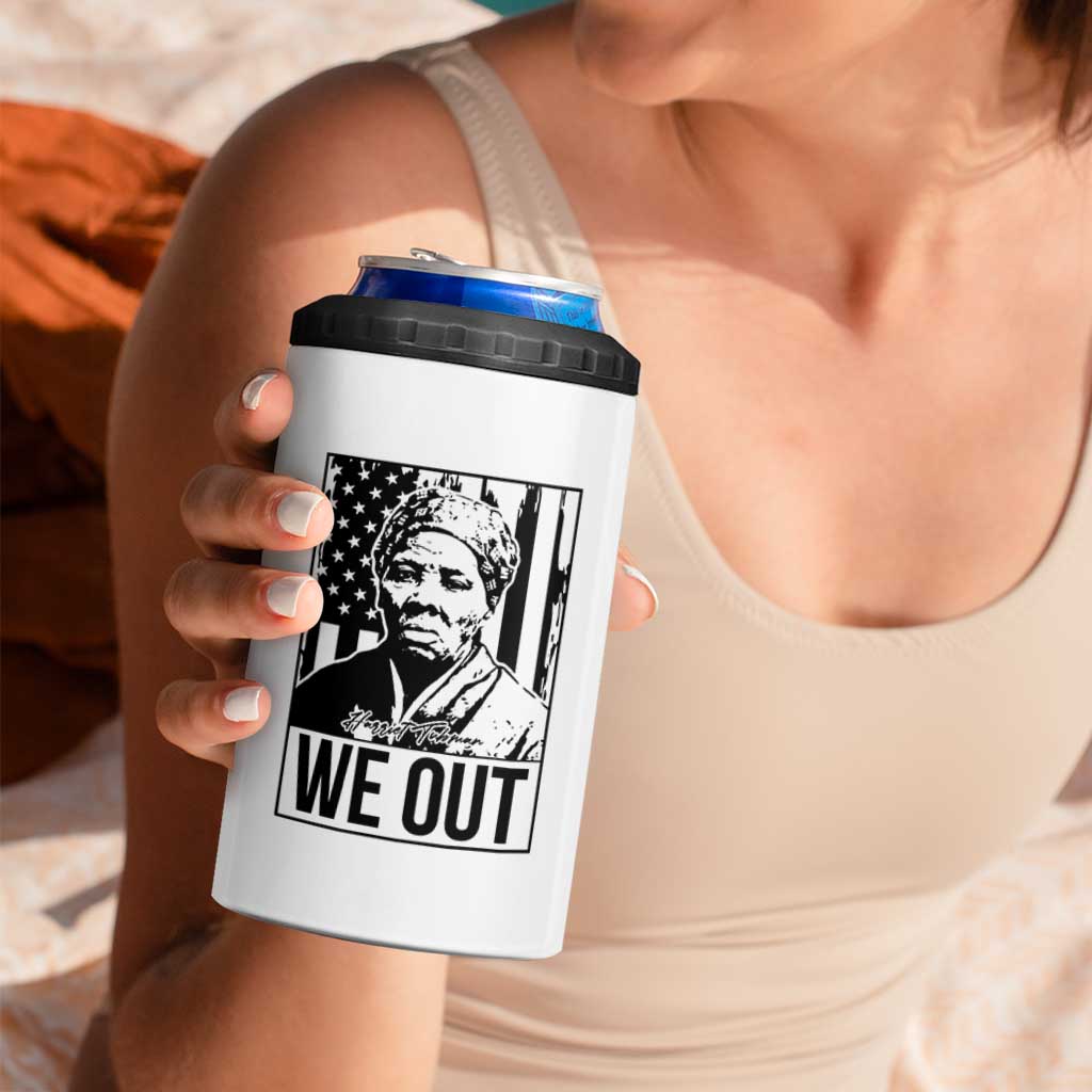 Harriet Tubman Quote 4 in 1 Can Cooler Tumbler We Out Strong Woman