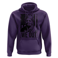 Harriet Tubman Quote Hoodie We Out Strong Woman