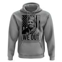 Harriet Tubman Quote Hoodie We Out Strong Woman