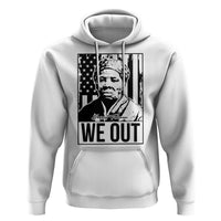 Harriet Tubman Quote Hoodie We Out Strong Woman