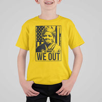 Harriet Tubman Quote T Shirt For Kid We Out Strong Woman