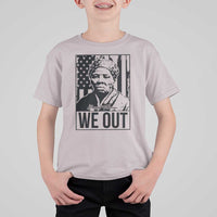 Harriet Tubman Quote T Shirt For Kid We Out Strong Woman