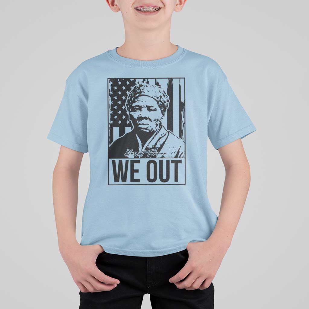 Harriet Tubman Quote T Shirt For Kid We Out Strong Woman