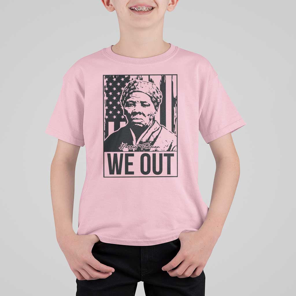 Harriet Tubman Quote T Shirt For Kid We Out Strong Woman