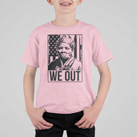 Harriet Tubman Quote T Shirt For Kid We Out Strong Woman
